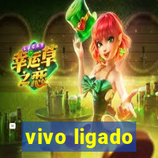 vivo ligado